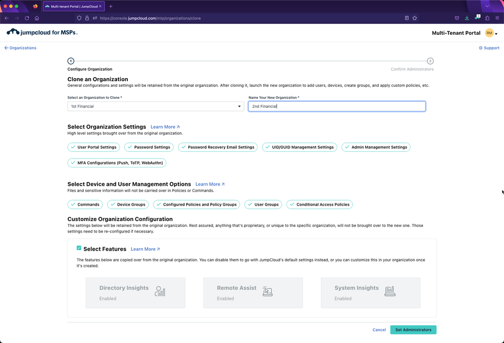 Create an organization with policies, groups and commands configured to your spec in a few clicks.